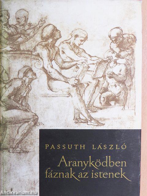 Aranyködben fáznak az istenek