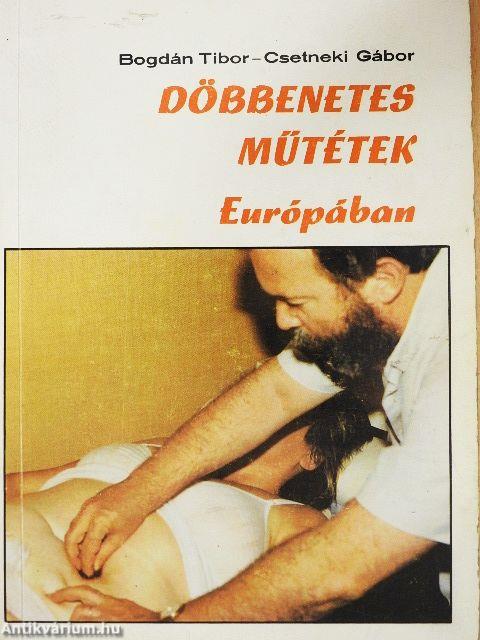 Döbbenetes műtétek Európában