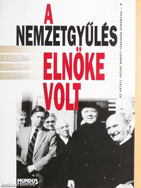 A Nemzetgyűlés elnöke volt