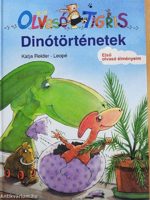 Kis Olvasó Tigris - Dinótörténetek