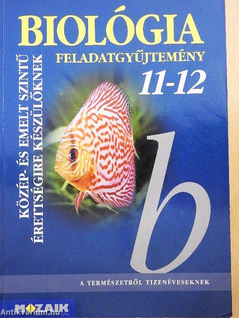 Biológia feladatgyűjtemény 11-12