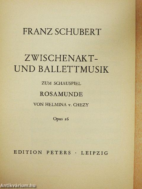 Zwischenakt- und Ballettmusik zum Schauspiel Rosamunde von Helmina v. Chezy