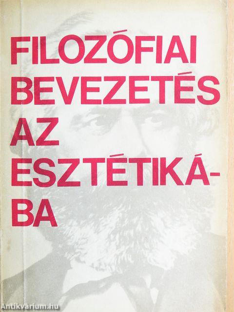 Filozófiai bevezetés az esztétikába I.