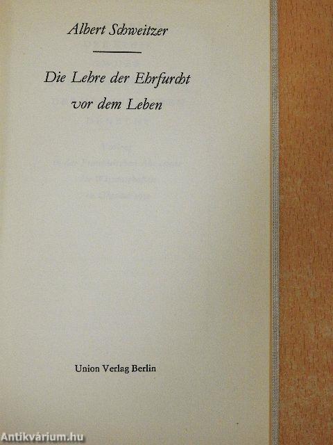Die Lehre der Ehrfurcht vor dem Leben