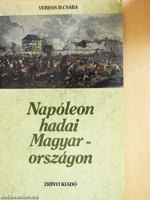 Napóleon hadai Magyarországon