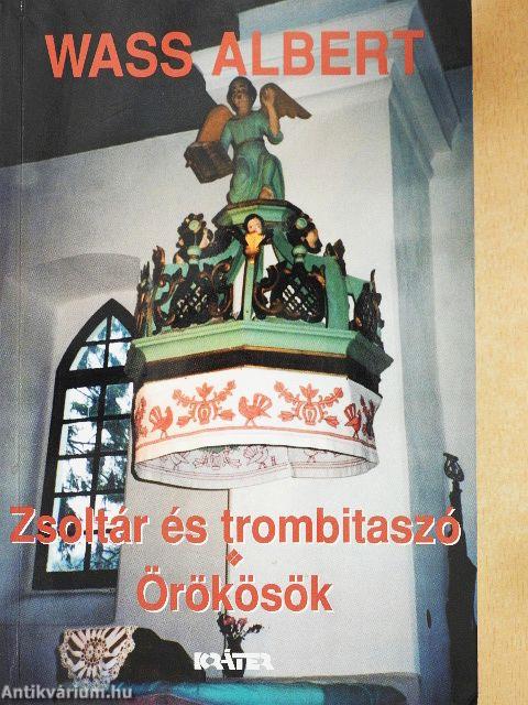 Zsoltár és trombitaszó/Örökösök