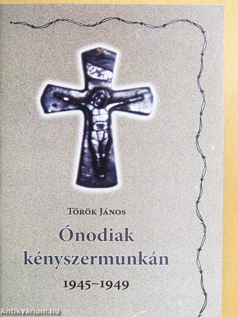 Ónodiak kényszermunkán