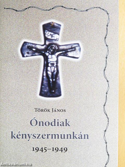 Ónodiak kényszermunkán