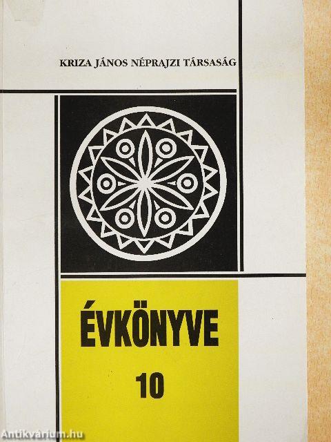 Kriza János Néprajzi Társaság Évkönyve 10.