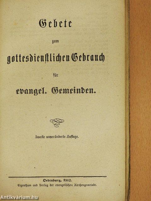 Gesangbuch zum gottesdienstlichen Gebrauch für evangelische Gemeinden/Gebete zum gottesdienstlichen Gebrauch für evangel. Gemeinden (gótbetűs)