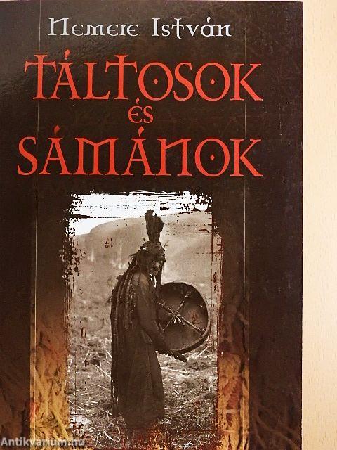 Táltosok és sámánok