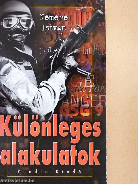 Különleges alakulatok