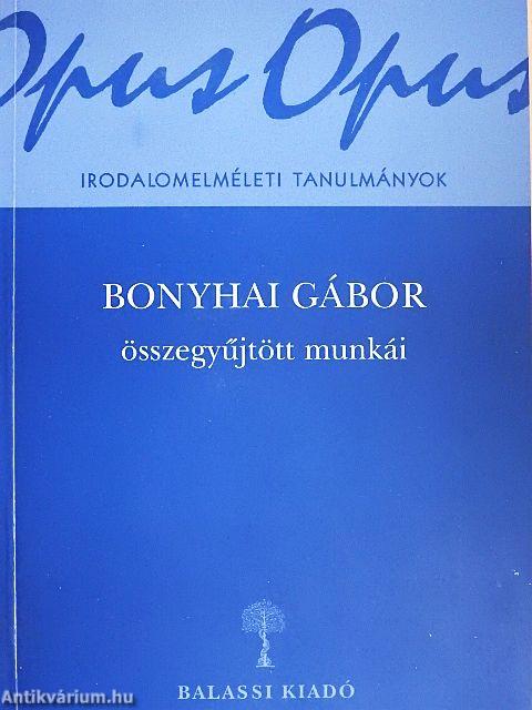 Bonyhai Gábor összegyűjtött munkái 1/A-B.