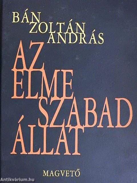 Az elme szabad állat