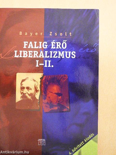 Falig érő liberalizmus I-II.