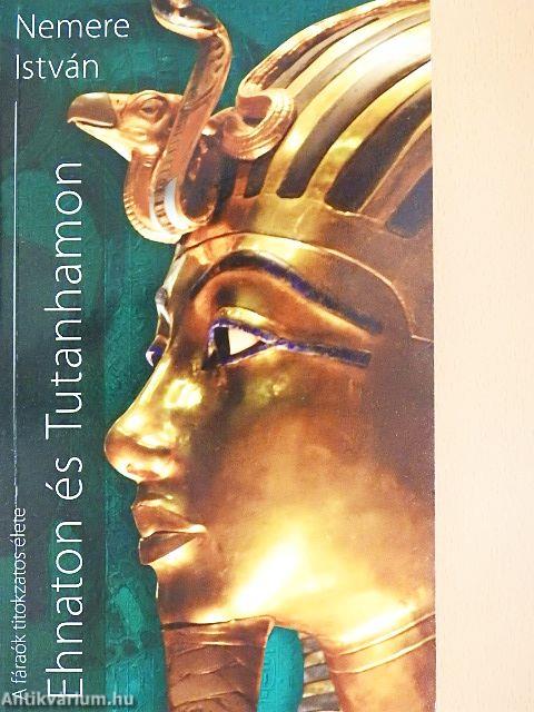 Ehnaton és Tutanhamon