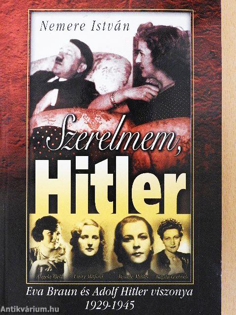 Szerelmem, Hitler