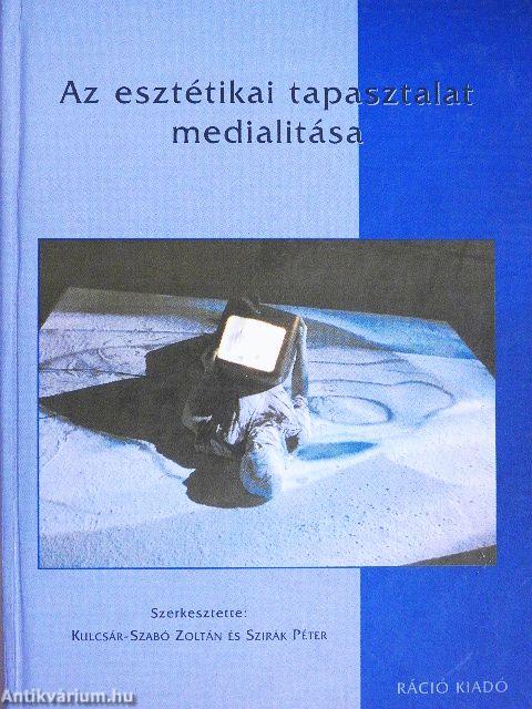 Az esztétikai tapasztalat medialitása