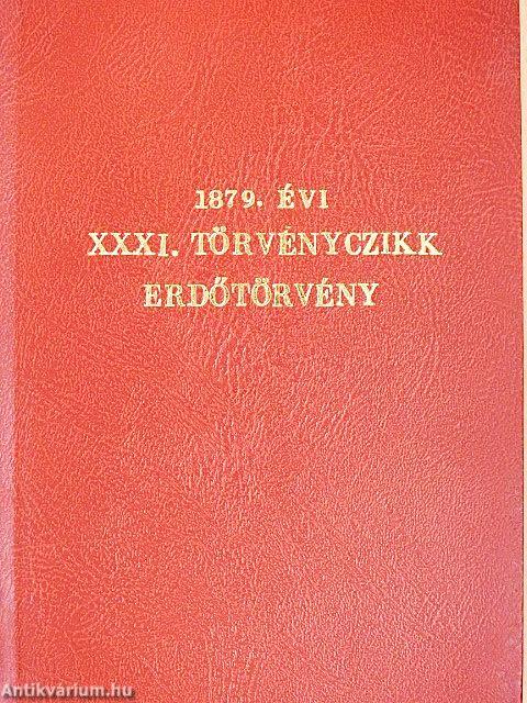 1879. évi XXXI. törvényczikk: Erdőtörvény