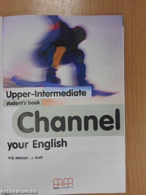 Channel your English - Upper-Intermediate - Student's Book/Workbook includes free CD-Rom/Companion - CD-vel