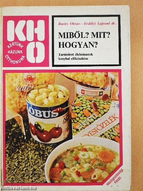 Miből? Mit? Hogyan?