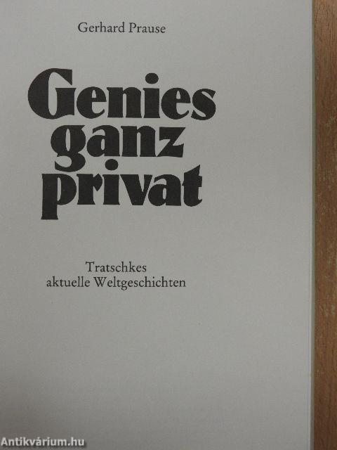 Genies ganz privat