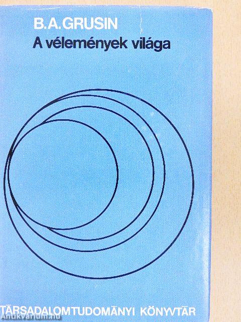 A vélemények világa