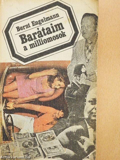 Barátaim a milliomosok