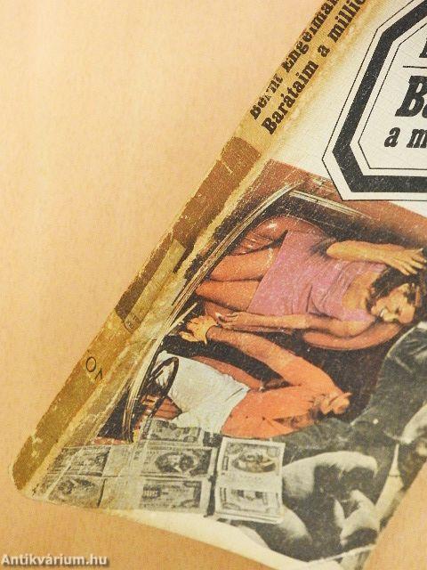 Barátaim a milliomosok