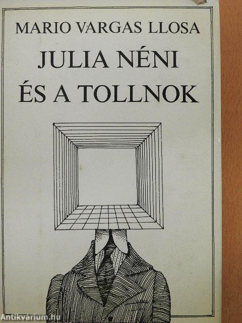 Julia néni és a tollnok