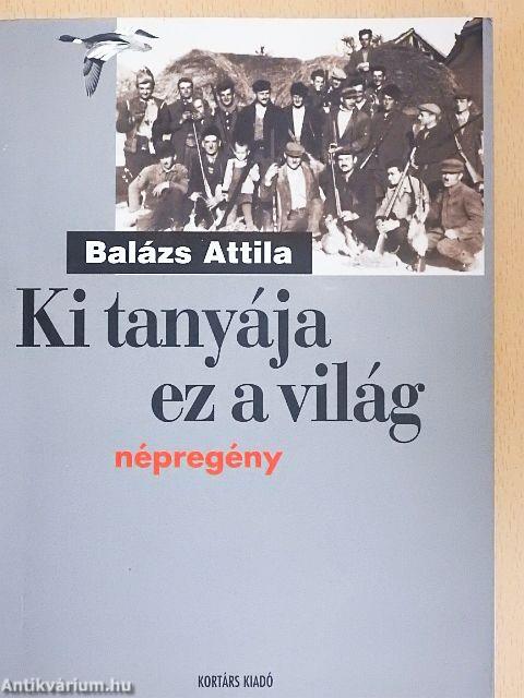 Ki tanyája ez a világ