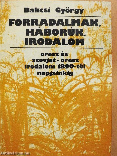 Forradalmak, háborúk, irodalom