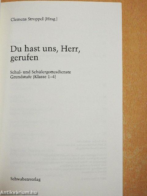 Du hast uns, Herr, gerufen