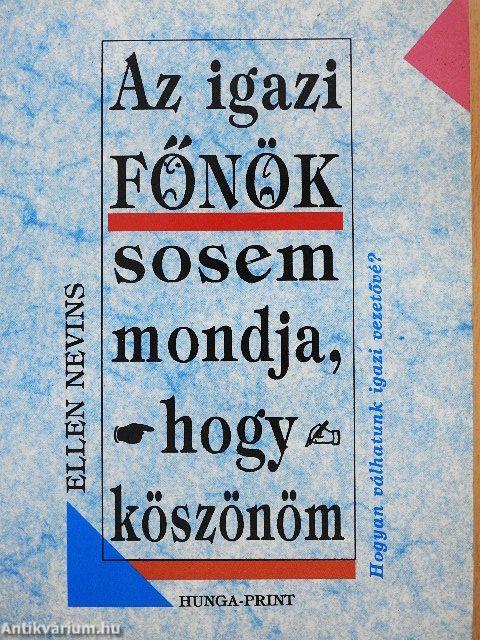 Az igazi főnök sosem mondja, hogy köszönöm