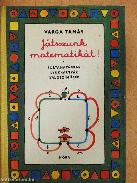 Játsszunk matematikát! 1.