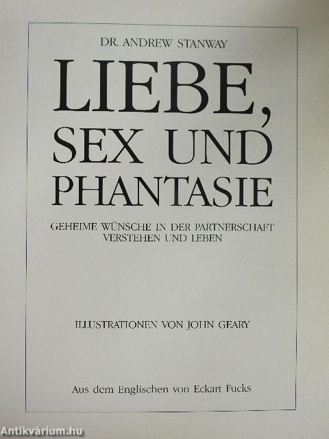 Liebe, Sex und Phantasie