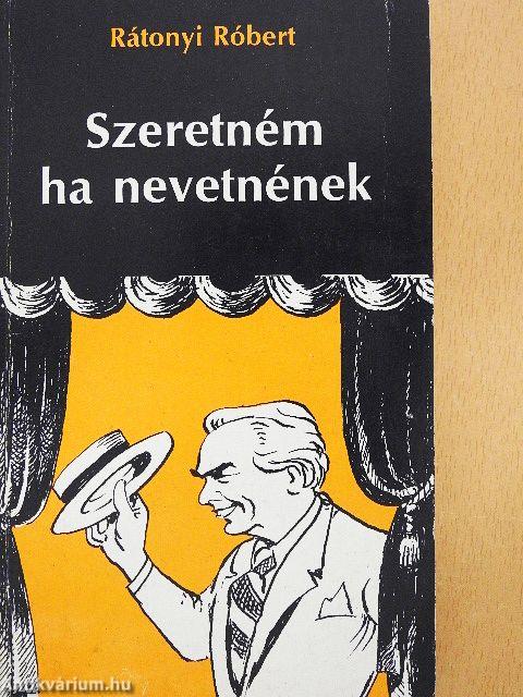 Szeretném ha nevetnének