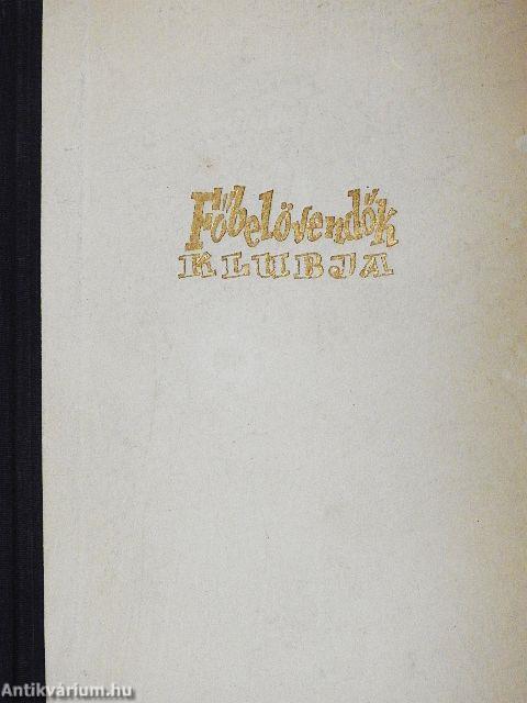 Főbelövendők klubja