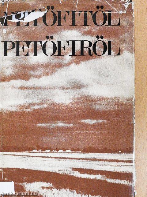 Petőfitől - Petőfiről