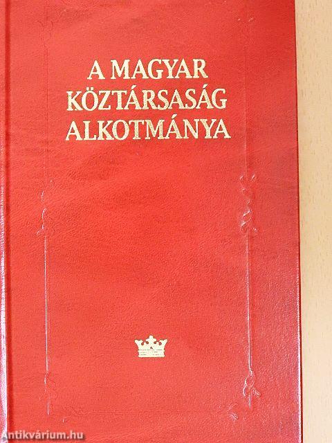 A Magyar Köztársaság Alkotmánya