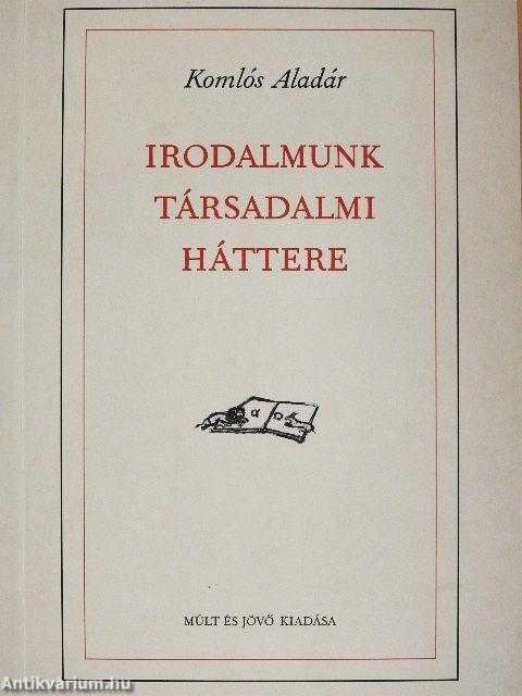 Irodalmunk társadalmi háttere