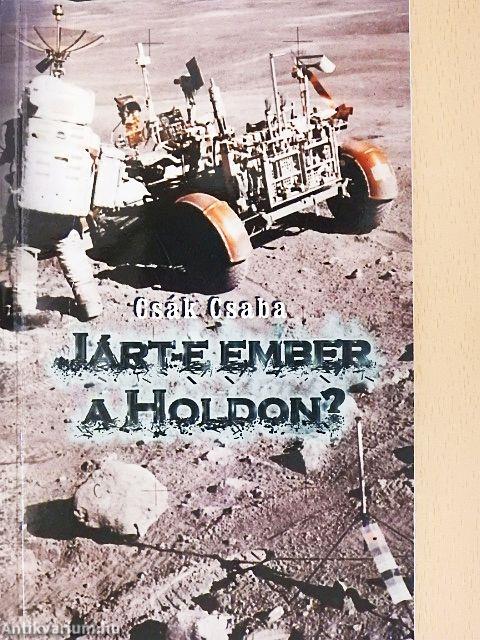 Járt-e ember a Holdon?