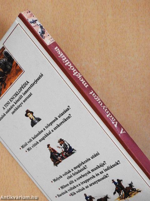 A Vadnyugat meghódítása