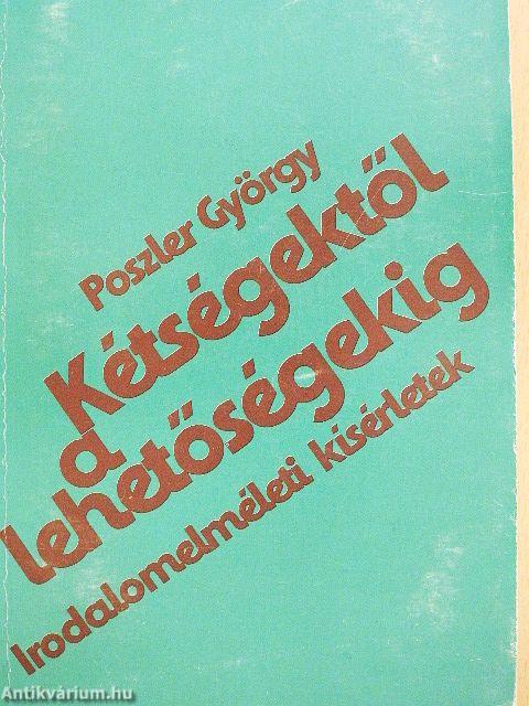 Kétségektől a lehetőségekig