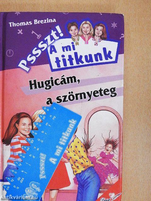 Hugicám, a szörnyeteg