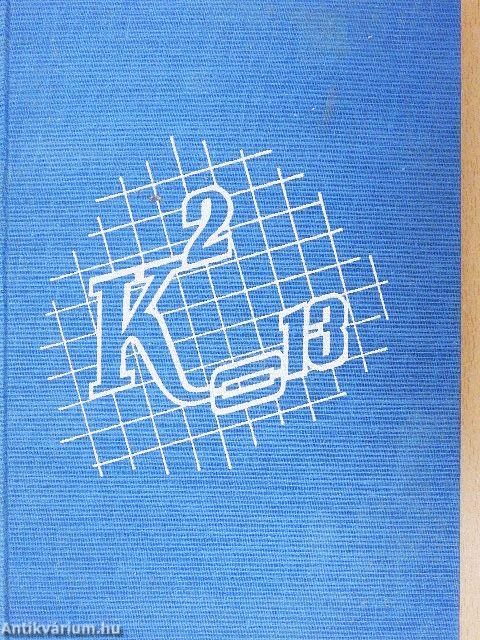 K a négyzeten = tizenhárommal