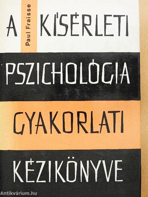 A kísérleti pszichológia gyakorlati kézikönyve