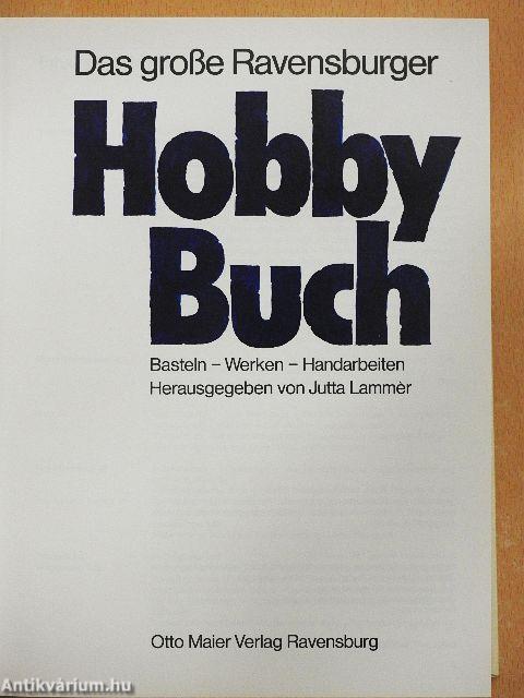 Das große Ravensburger Hobby Buch