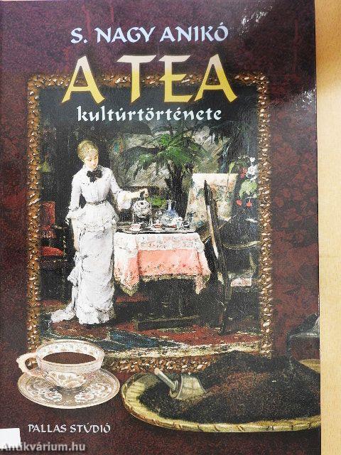 A tea kultúrtörténete