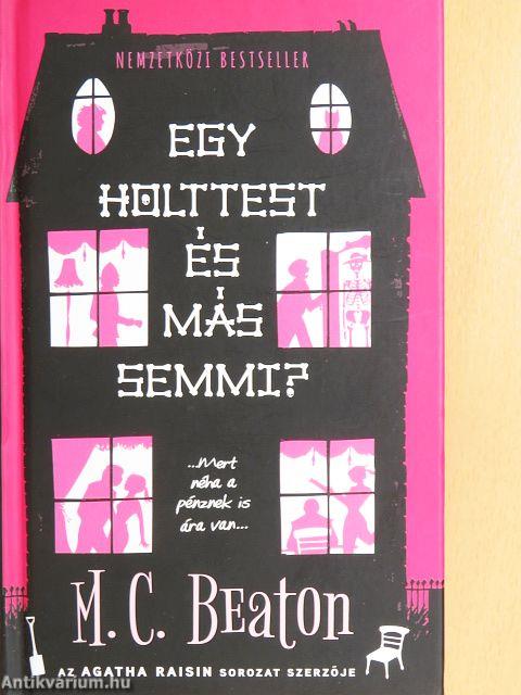 Egy holttest és más semmi?